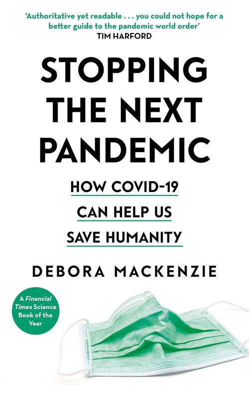 Book cover of COVID-19: The Pandemic that Never Should Have Happened, and How to Stop the Next One