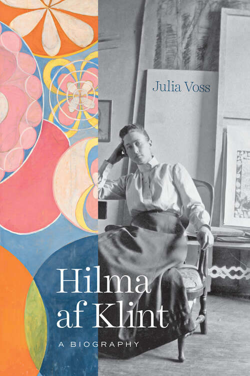 Book cover of Hilma af Klint: A Biography