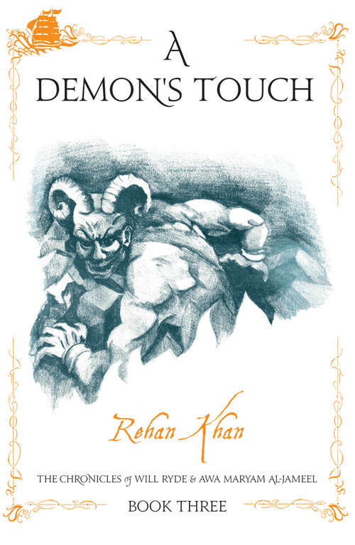 Book cover of A Demon's Touch (The Chronicles of Will Ryde &amp; Awa Maryam #3)