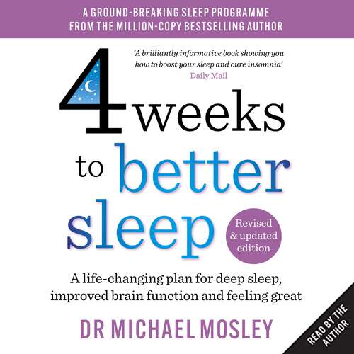 Book cover of 4 Weeks to Better Sleep: How to get a better night's sleep