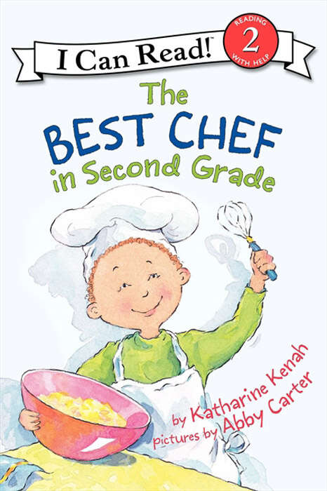 Book cover of The Best Chef in Second Grade (I Can Read Level 2)