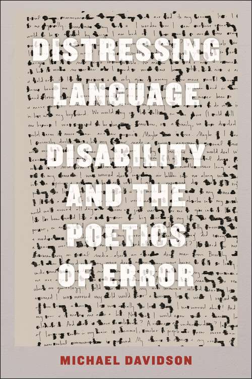 Book cover of Distressing Language: Disability and the Poetics of Error (Crip)