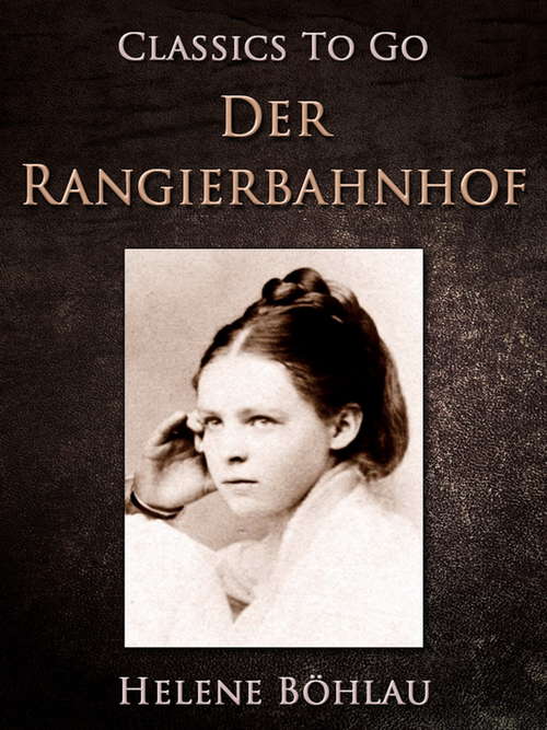 Book cover of Der Rangierbahnhof: Roman (Classics To Go)