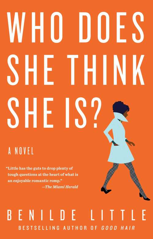 Book cover of Who Does She Think She Is?: A Novel