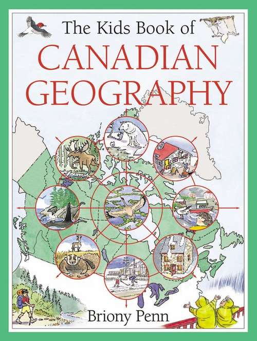 Book cover of The Kids Book Of Canadian Geography (Kids Book Of )