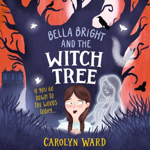 Book cover of Bella Bright and the Witch Tree