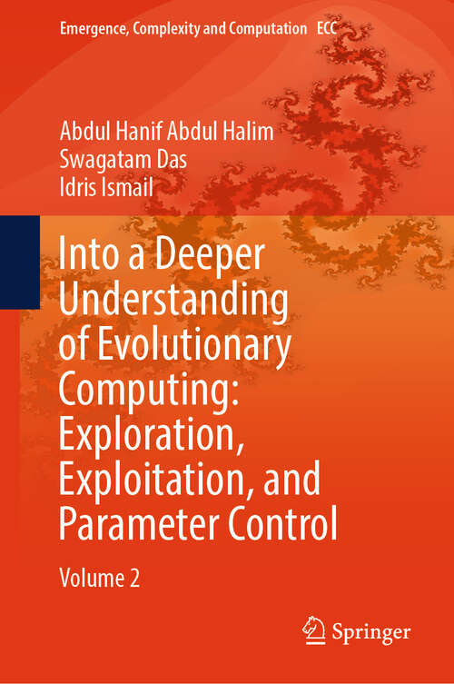 Book cover of Into a Deeper Understanding of Evolutionary Computing: Volume 2 (Emergence, Complexity and Computation #51)