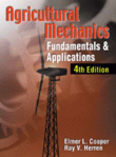 Book cover of Agricultural Mechanics: Fundamentals and Applications (4th Edition)