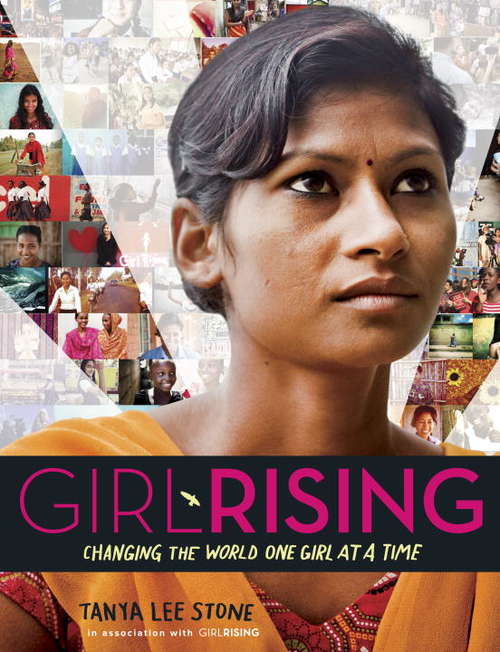 Book cover of Girl Rising: Changing the World One Girl at a Time