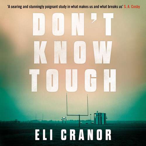 Book cover of Don't Know Tough: 'Southern noir at its finest' NEW YORK TIMES