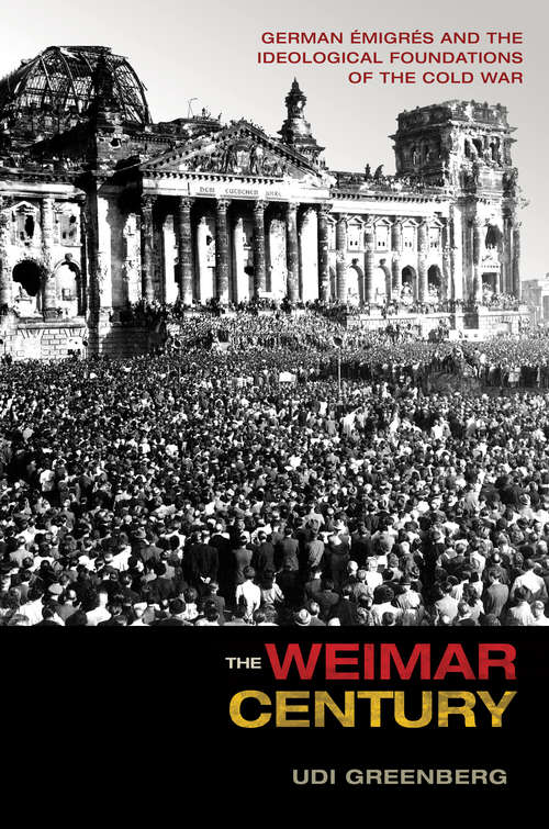 Book cover of The Weimar Century