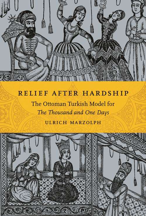 Book cover of Relief after Hardship: The Ottoman Turkish Model for The Thousand and One Days (Series In Fairy-tale Studies)