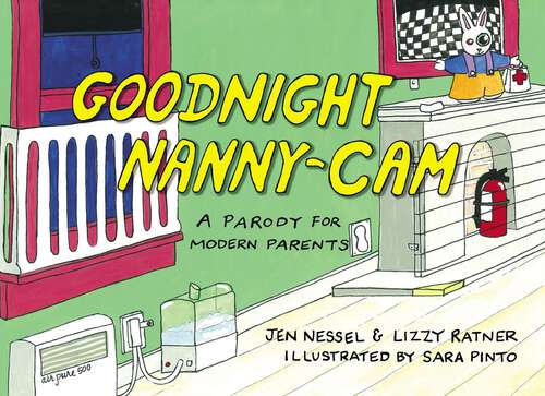 Book cover of Goodnight Nanny-Cam: A Parody for Modern Parents