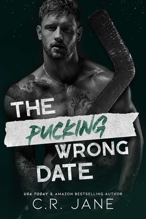 Book cover of The Pucking Wrong Date (The Pucking Wrong Series #3)