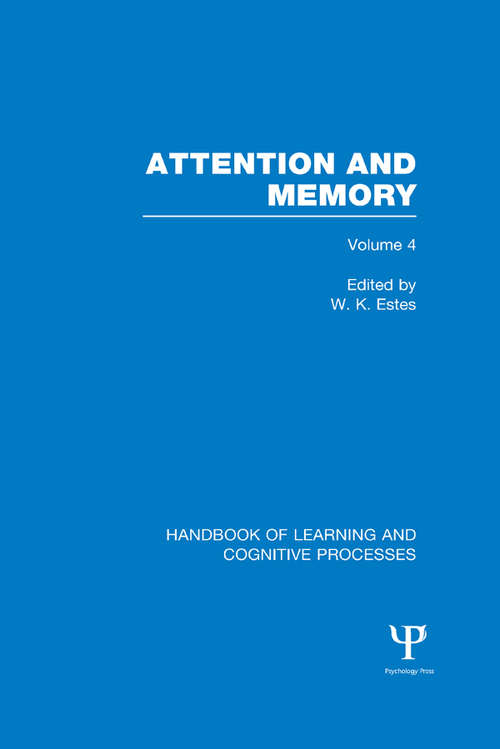 Book cover of Handbook of Learning and Cognitive Processes: Attention and Memory (Handbook of Learning and Cognitive Processes)