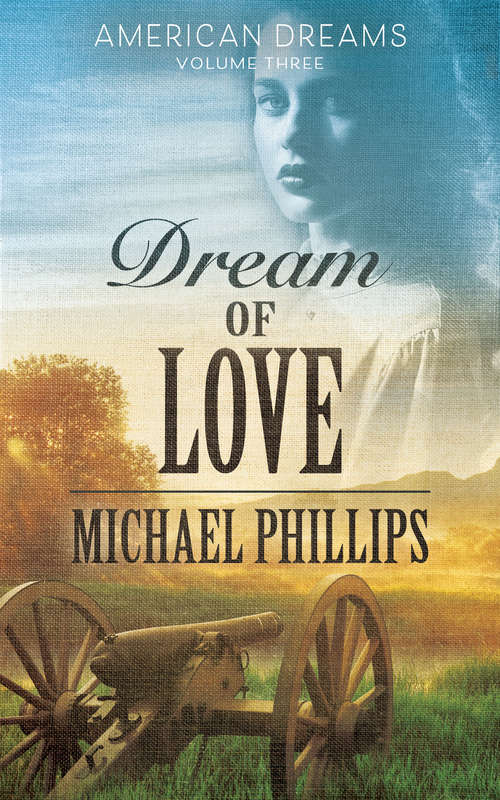 Book cover of Dream of Love (Digital Original) (American Dreams #3)