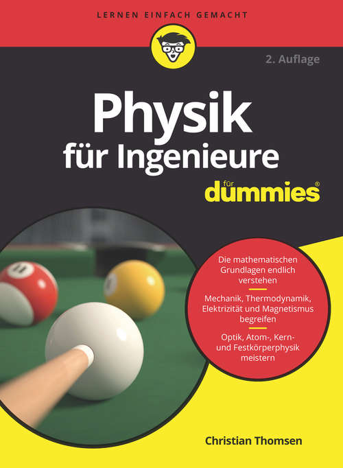 Book cover of Physik für Ingenieure für Dummies (2. Auflage) (Für Dummies)