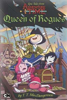Book cover of Queen of Rogues (Epic Tales from Adventure time)