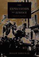 Book cover of The Expectation of Justice: France, 1944–1946