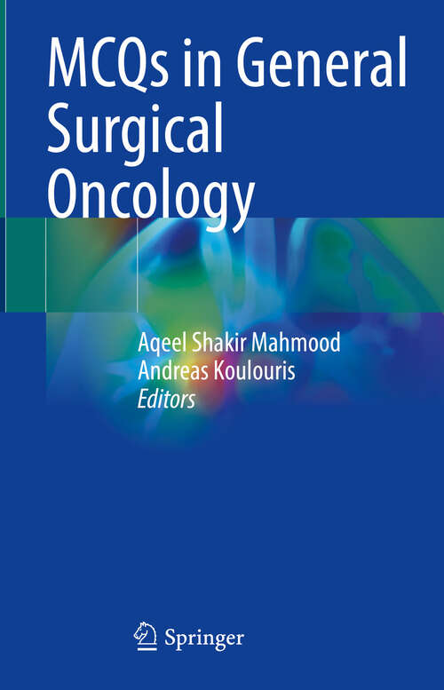 Book cover of MCQs in General Surgical Oncology (2024)