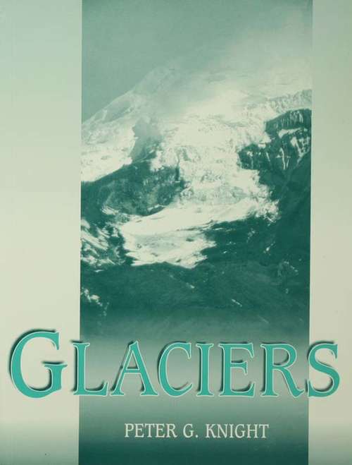 Book cover of Glaciers: Nature And Culture (Earth Ser.)