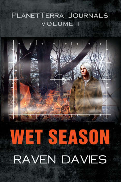 Book cover of Wet Season (PlanetTerra Journals  #1)