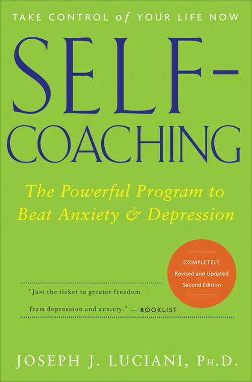 Book cover of Self-Coaching: The Powerful Program to Beat Anxiety & Depression (2)