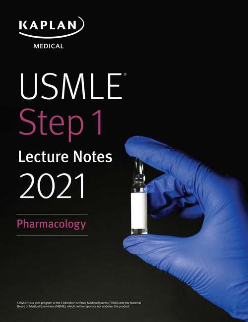 Book cover of USMLE Step 1 Lecture Notes 2021: Pharmacology (USMLE Prep)