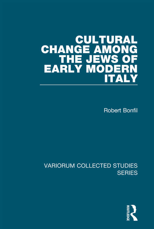 Book cover of Cultural Change Among the Jews of Early Modern Italy (Variorum Collected Studies)