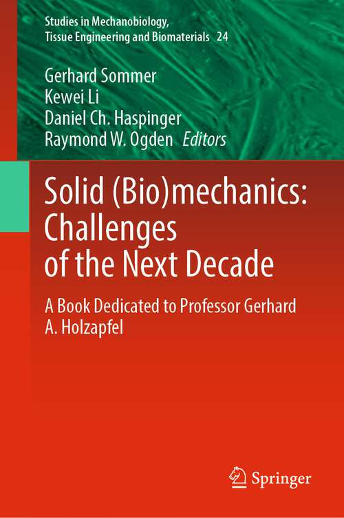 Book cover of Solid: A Book Dedicated to Professor Gerhard A. Holzapfel (1st ed. 2022) (Studies in Mechanobiology, Tissue Engineering and Biomaterials #24)