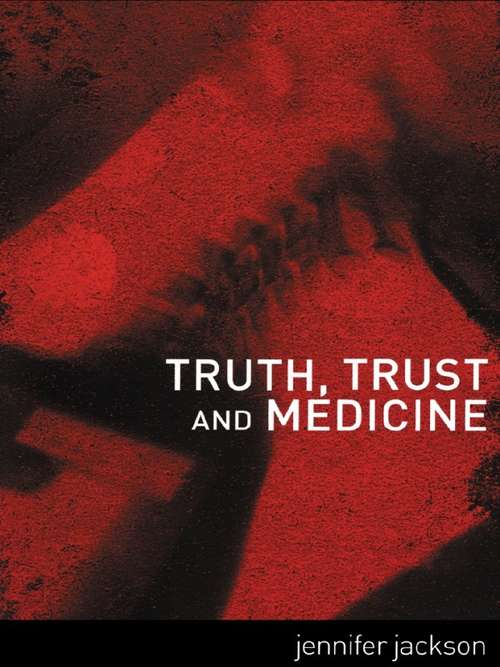 Book cover of Truth, Trust and Medicine