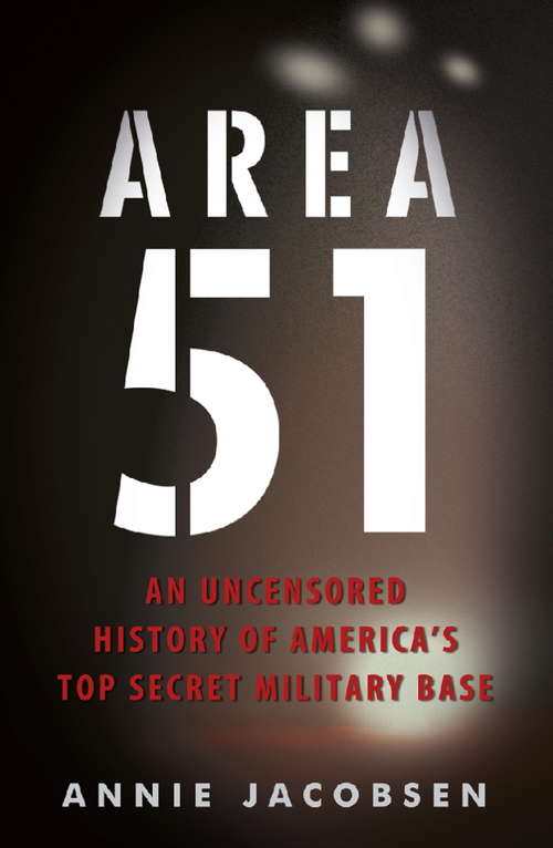 Book cover of Area 51: An Uncensored History of America's Top Secret Military Base