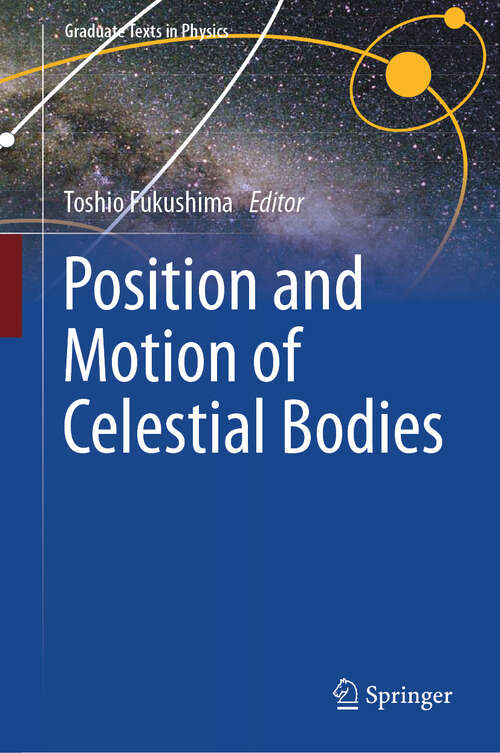 Book cover of Position and Motion of Celestial Bodies (Graduate Texts in Physics)