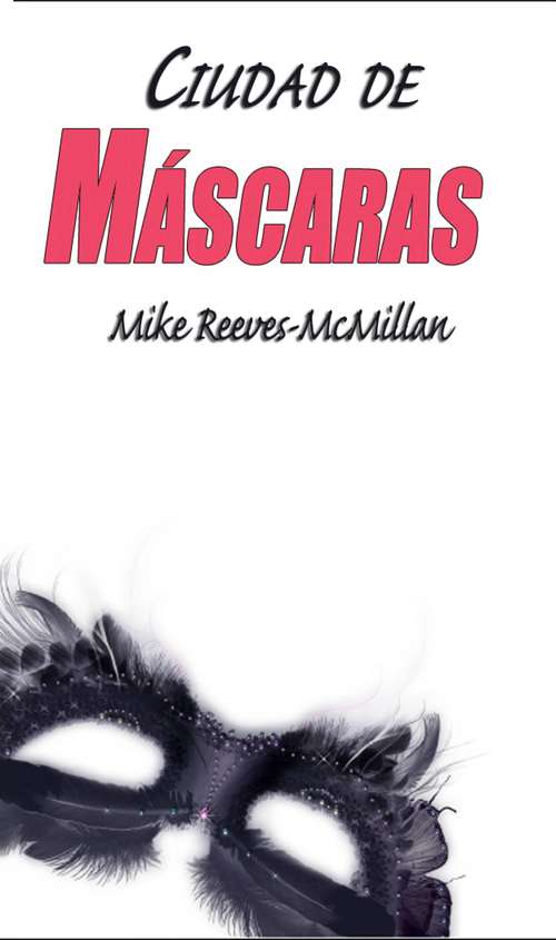 Book cover of Ciudad de máscaras