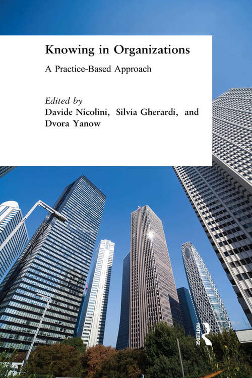 Book cover of Knowing in Organizations: A Practice-Based Approach