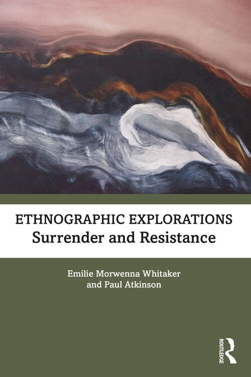 Book cover of Ethnographic Explorations: Surrender and Resistance