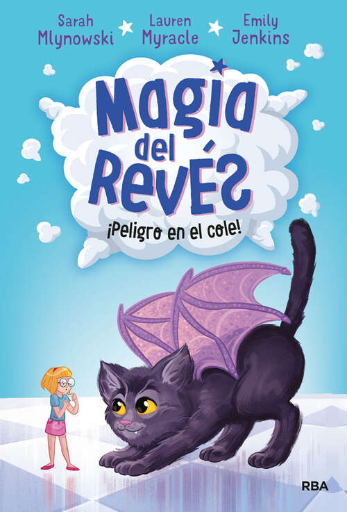 Book cover of ¡Peligro en el cole!: Serie Magia del revés Nº2 (Magia del revés: Volumen 2)