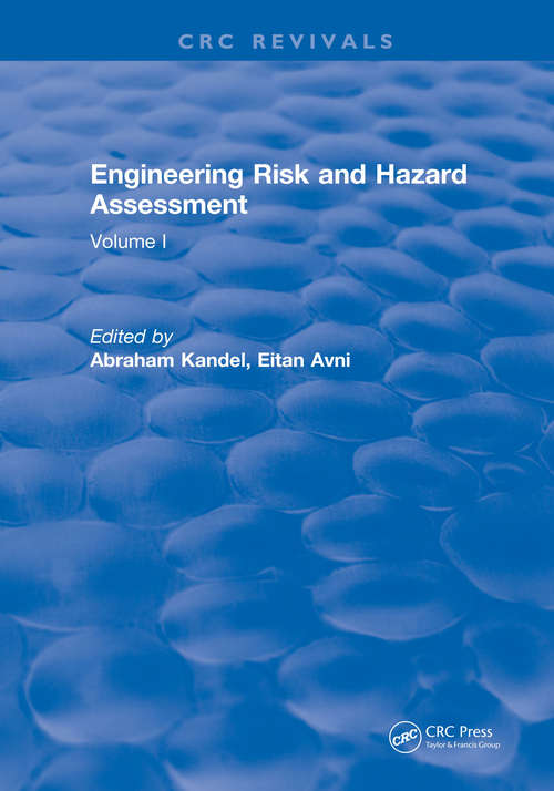 Book cover of Engineering Risk and Hazard Assessment: Volume I