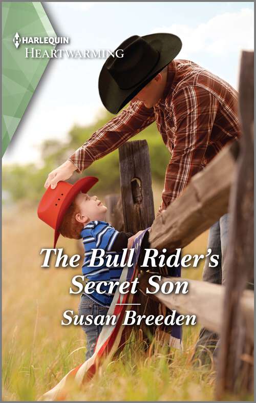 Book cover of The Bull Rider's Secret Son: A Clean and Uplifting Romance