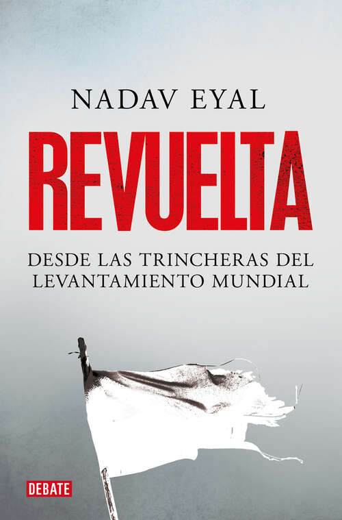 Book cover of Revuelta: Desde las trincheras del levantamiento mundial