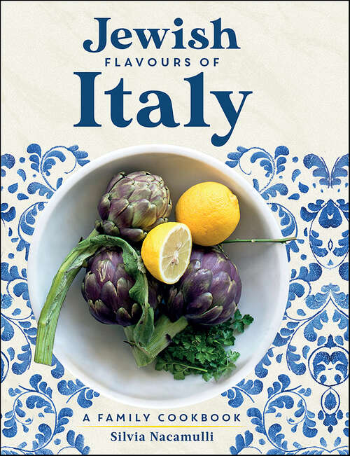 Book cover of Jewish Flavours of Italy: A Family Cookbook