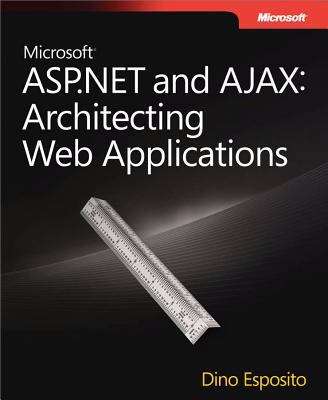 Book cover of Microsoft® ASP.NET and AJAX: Architecting Web Applications