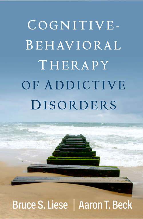 Book cover of Cognitive-Behavioral Therapy of Addictive Disorders (First Edition, This is not going to be a 2nd edition of Cog Therapy Substance Abuse)