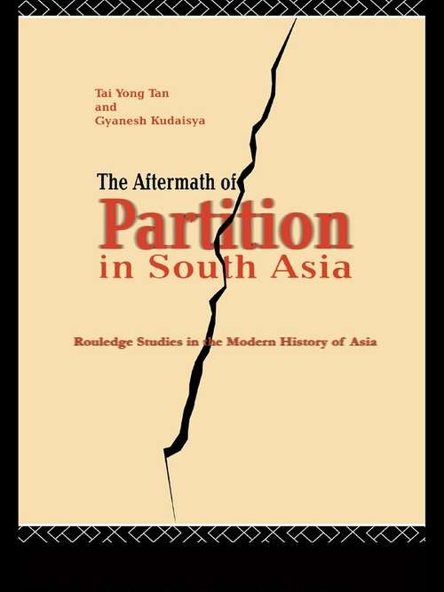 Book cover of The Aftermath of Partition in South Asia (Routledge Studies in the Modern History of Asia)