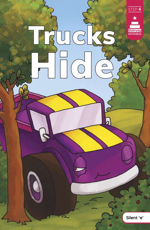 Book cover of Trucks Hide (Stairway Decodables Step 4 Ser.)