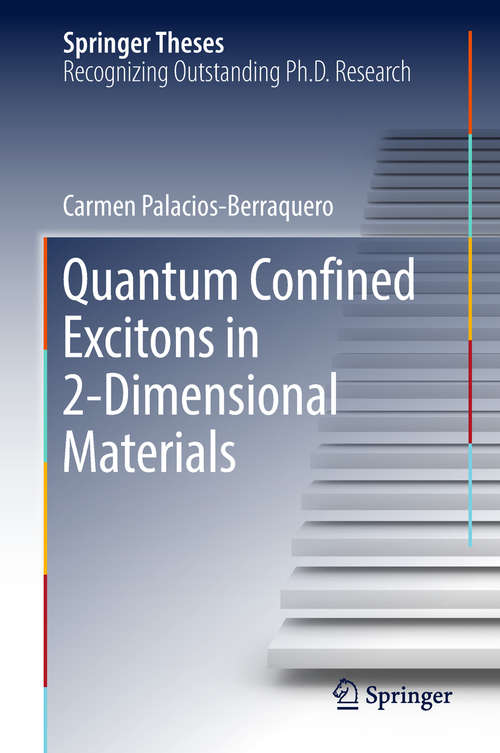 Book cover of Quantum Confined Excitons in 2-Dimensional Materials (Springer Theses)