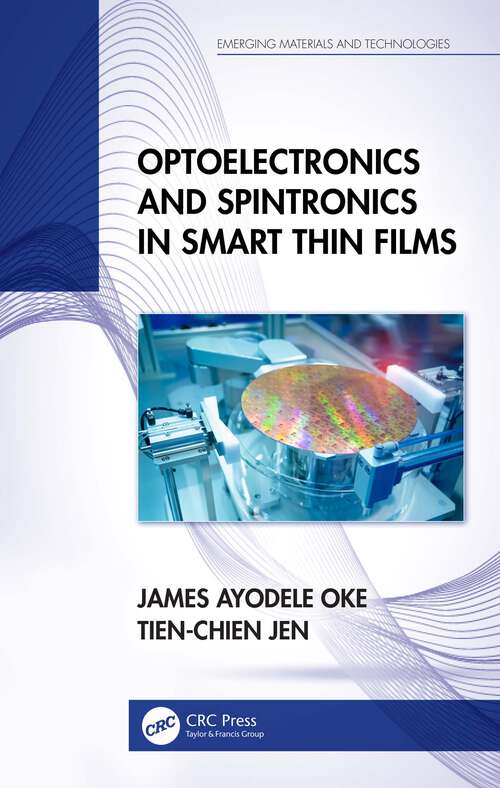 Book cover of Optoelectronics and Spintronics in Smart Thin Films (Emerging Materials and Technologies)