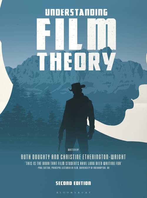 Book cover of Understanding Film Theory (Second Edition)