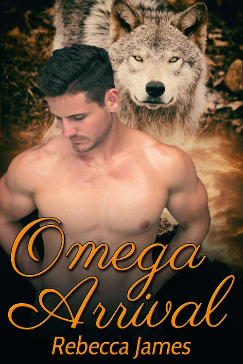 Book cover of Omega Arrival (Angel Hills Pack Ser. #1)