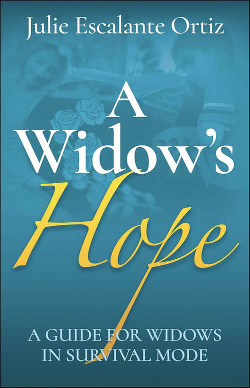 Book cover of A Widow’s Hope: A Guide for Widows in Survival Mode